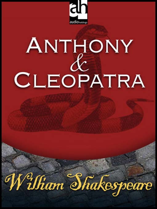 Title details for Antony and Cleopatra by William Shakespeare - Wait list